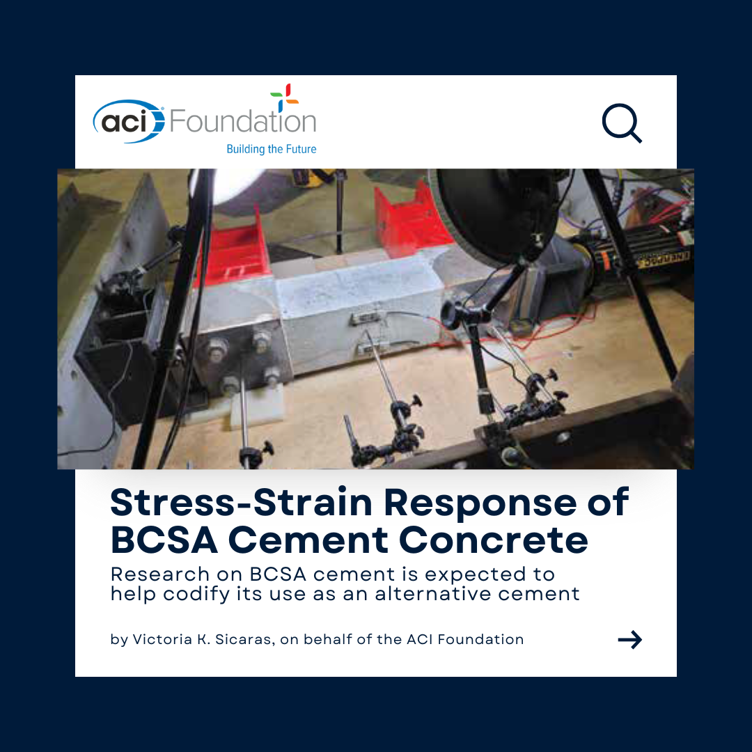 Stress-Strain Response of BCSA Cement Concrete: Research on BCSA cement is expected to help codify its use as an alternative cement 