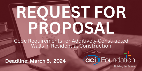 The ACI Foundation’s Request for Proposal on Behalf of ACI’s Innovation Task Group 93-12